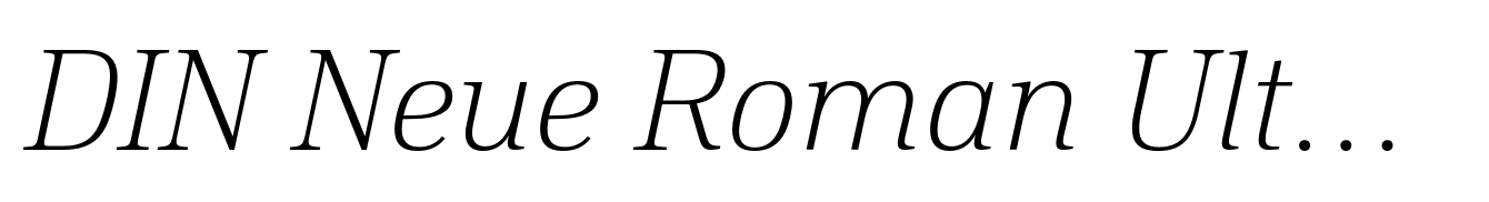 DIN Neue Roman Ultralight Italic
